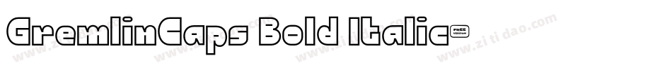 GremlinCaps Bold Italic字体转换